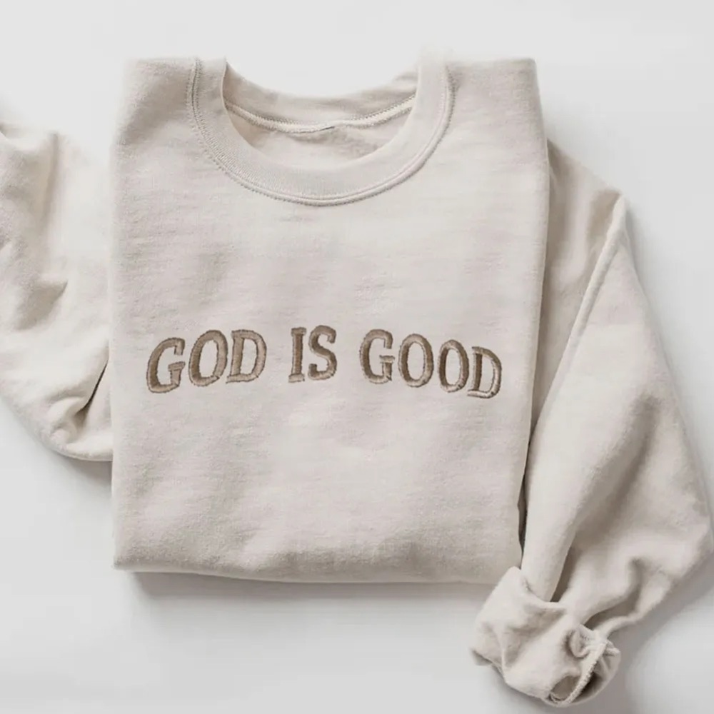 Cream Sweatshirt with 'God is Good' Text